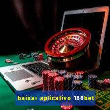 baixar aplicativo 188bet